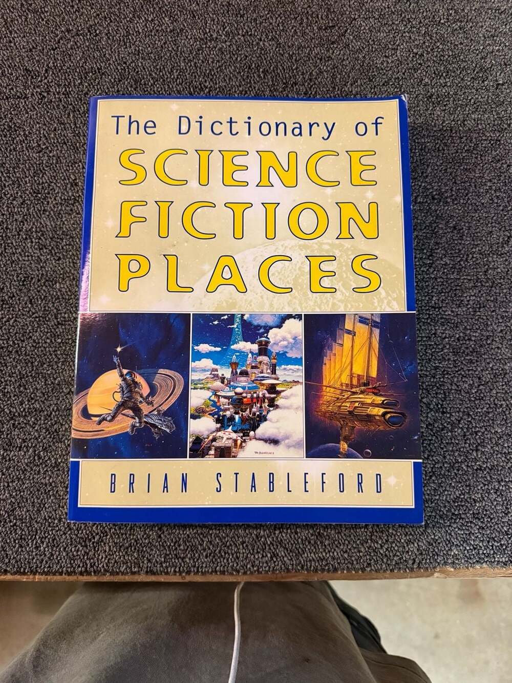 The Dictionary of Science Fiction Places by Brian Stableford